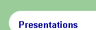 Presentations